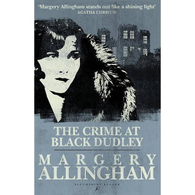 The Crime at Black Dudley - (Albert Campion) by  Margery Allingham (Paperback)