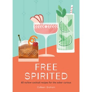 Free Spirited - by  Colleen Graham (Hardcover) - 1 of 1