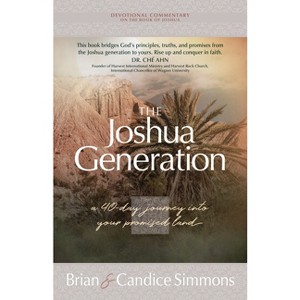 The Joshua Generation - (The Passion Translation Devotional Commentaries) by  Brian Simmons & Candice Simmons (Paperback) - 1 of 1