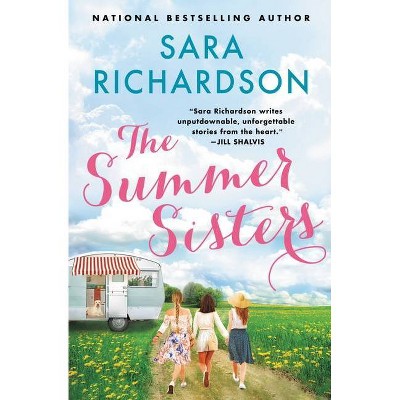 The Summer Sisters - (Juniper Springs) by  Sara Richardson (Paperback)