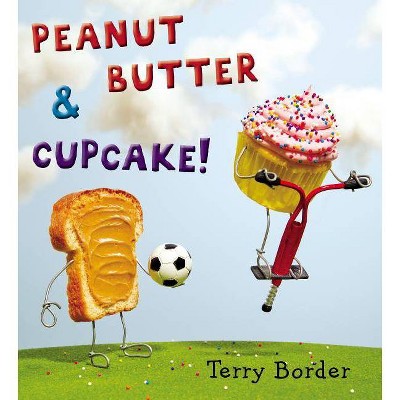 Peanut Butter & Cupcake (Hardcover) by Terry Border
