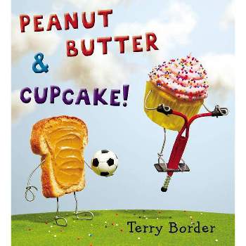 Peanut Butter & Cupcake (Hardcover) by Terry Border