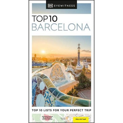 DK Eyewitness Top 10 Barcelona - (Pocket Travel Guide) by  Dk Eyewitness (Paperback)