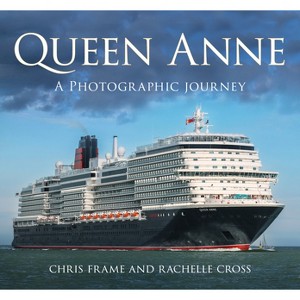 Queen Anne - by  Chris Frame & Rachelle Cross (Hardcover) - 1 of 1