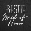 Womens Bestie Maid Of Honor T shirt Funny Wedding Bridesmaid Bachelorette Party - Crazy Dog Women's T Shirt - 2 of 4