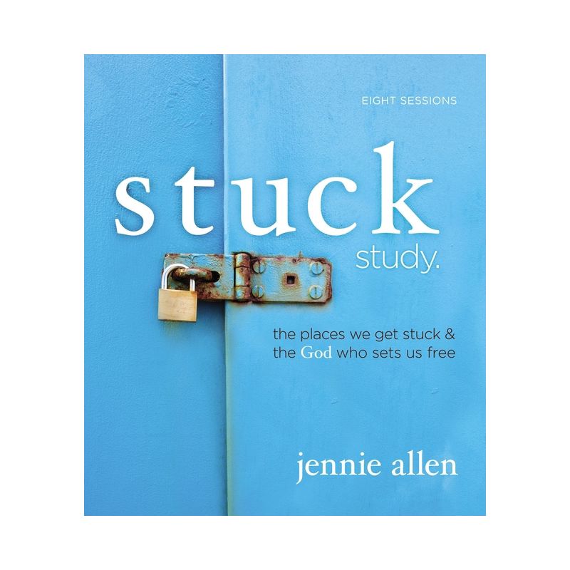Stuck Bible Study Guide - by  Jennie Allen (Paperback), 1 of 2