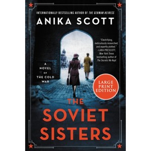 The Soviet Sisters - Large Print by  Anika Scott (Paperback) - 1 of 1