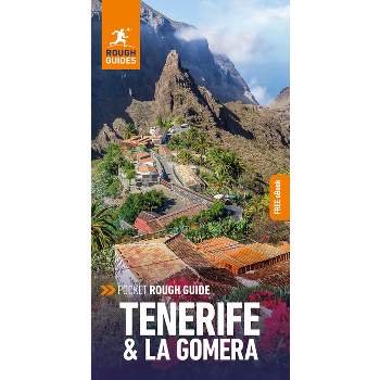 Pocket Rough Guide Tenerife & La Gomera: Travel Guide with Free eBook - (Pocket Rough Guides) 3rd Edition by  Rough Guides (Paperback)