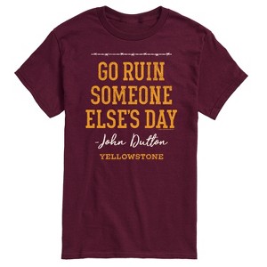Men's - Yellowstone - Go Ruin Someone Elses Day Short Sleeve Graphic T-Shirt - 1 of 4