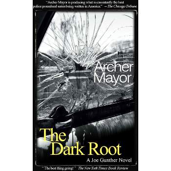 The Dark Root - (Joe Gunther Mysteries) by  Archer Mayor (Paperback)