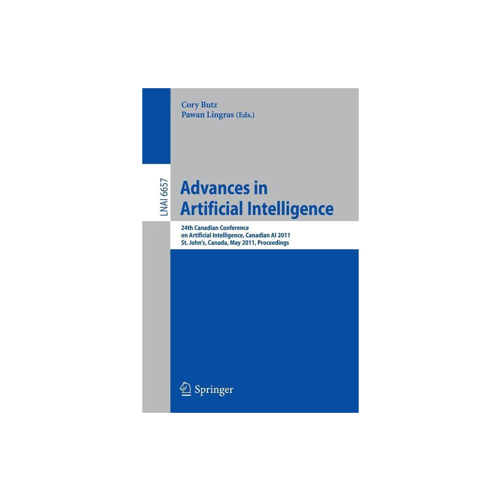 Advances in Artificial Intelligence - by Cory Butz & Pawan Lingras (Paperback)