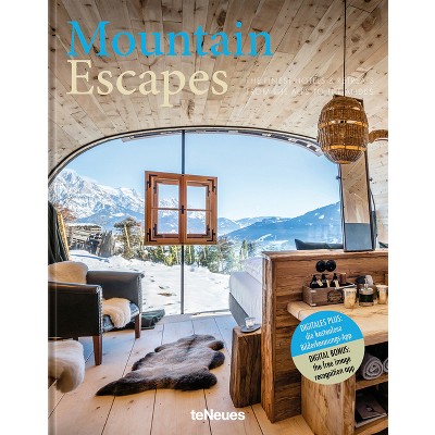 Mountain Escapes - by  Martin N Kunz (Hardcover)