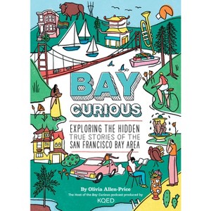Bay Curious - by  Olivia Allen-Price (Paperback) - 1 of 1