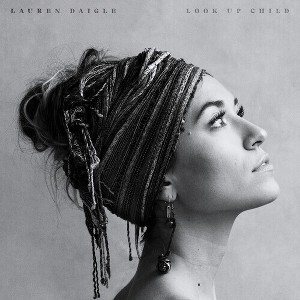 Lauren Daigle - Look Up Child (Vinyl) - 1 of 1