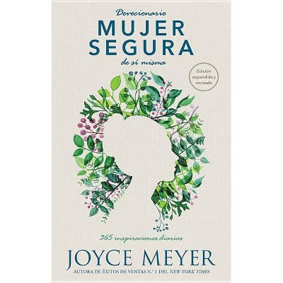 Devocionario mujer segura de sí misma/ Devotional Woman Sure of Herself : 365 Inspiraciones - by Joyce Meyer (Hardcover)