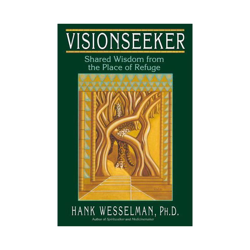 Visionseeker - by  Hank Wesselman (Paperback), 1 of 2