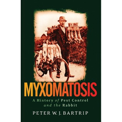 Myxomatosis - by  Peter Bartrip (Paperback)