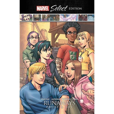 Runaways: Pride & Joy Marvel Select Edition - (Hardcover)