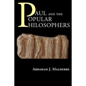 Paul and the Popular Philosophers - by  Abraham J Malherbe (Paperback) - 1 of 1