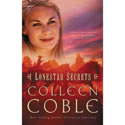 Lonestar Secrets - by  Colleen Coble (Paperback)