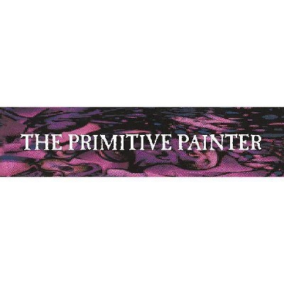 Primitive Painter  T - The Primitive Painter (Vinyl)