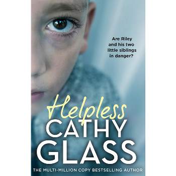 Helpless - by  Cathy Glass (Paperback)
