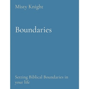 Boundaries - by  Misty Knight (Paperback) - 1 of 1