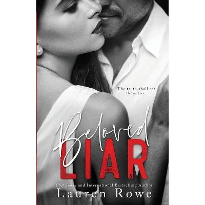 Beloved Liar - (The Reed Rivers Trilogy) by  Lauren Rowe (Paperback)