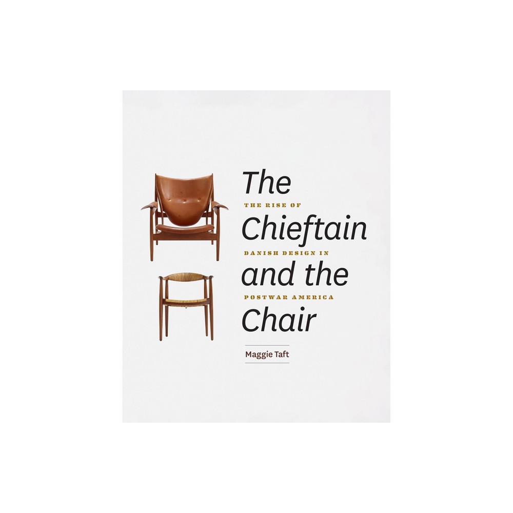 The Chieftain and the Chair - by Maggie Taft (Hardcover)