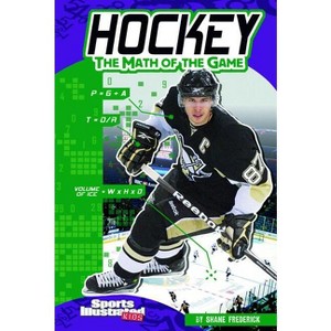 Hockey - (Sports Math) by  Shane Frederick (Paperback) - 1 of 1