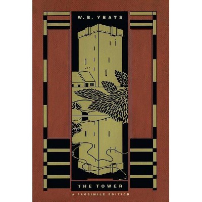 The Tower - (Yeats Facsimile Edition) by  William Butler Yeats (Paperback)