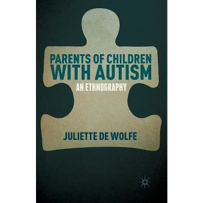 Parents of Children with Autism - by  Kenneth A Loparo (Paperback)