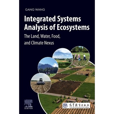 Integrated Systems Analysis of Ecosystems - by  Gang Wang (Paperback)