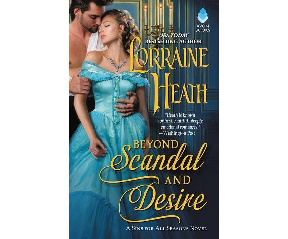 Beyond Scandal and Desire -  (Sins for All Seasons) by Lorraine Heath (Paperback)
