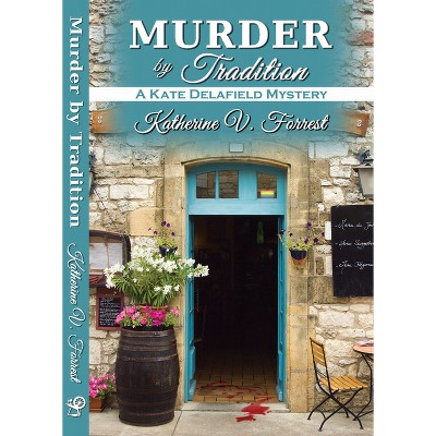 Murder by Tradition - (Kate Delafield Mystery) by  Katherine V Forrest (Paperback)