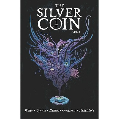 Silver Coin Volume 3 - by  James Tynion IV & Stephanie Phillips & Johnnie Christmas & Pornsak Pichetshote (Paperback)