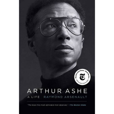 Arthur Ashe - by  Raymond Arsenault (Paperback)