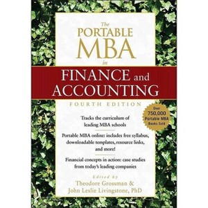 The Portable MBA in Finance and Accounting - 4th Edition by  Theodore Grossman & John Leslie Livingstone (Hardcover) - 1 of 1