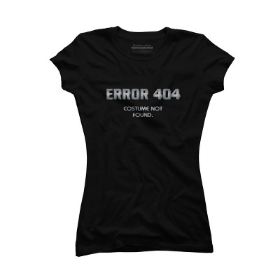 Junior's Design By Humans Error 404 Costume not found, Halloween Design By InfaredDesigns T-Shirt