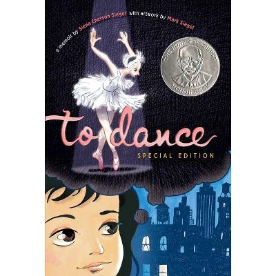 To Dance - by  Siena Cherson Siegel (Paperback)