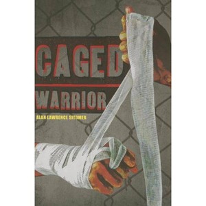 Caged Warrior - by  Alan Lawrence Sitomer (Paperback) - 1 of 1