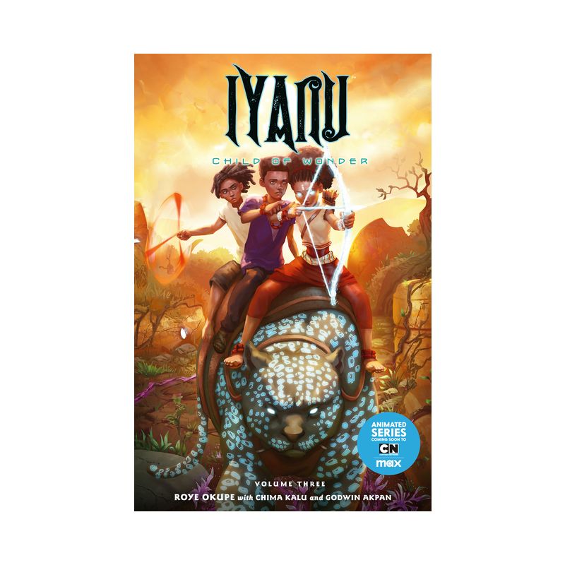 Iyanu: Child of Wonder Volume 3 - by  Roye Okupe (Paperback), 1 of 2