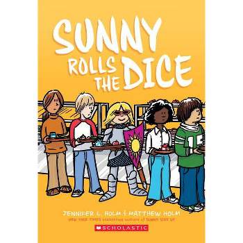 Sunny Rolls The Dice - By Jennifer L Holm ( Paperback )