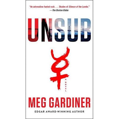 Unsub - (An Unsub Novel) by  Meg Gardiner (Paperback)