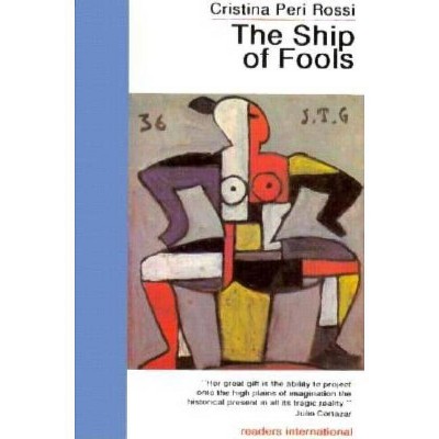 The Ship of Fools - by  Cristina Peri Rossi (Paperback)