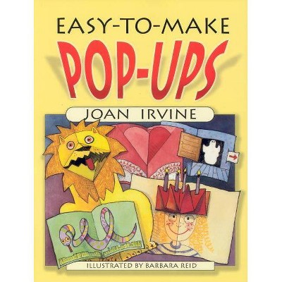 Easy-To-Make Pop-Ups - (Dover Origami Papercraft) Abridged by  Joan Irvine (Paperback)
