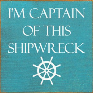 Slickblue Captain of This Shipwreck Wood Sign, Pine Material, Wall or Shelf Decor, Rustic Style, 7x7 Inches, Colors - 1 of 3
