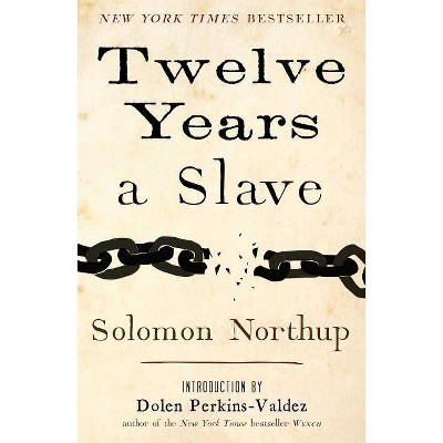 Twelve Years a Slave - 37th Edition by  Solomon Northup (Hardcover)