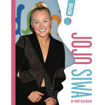 Jojo Siwa - by  Mary Bleckwehl (Paperback)