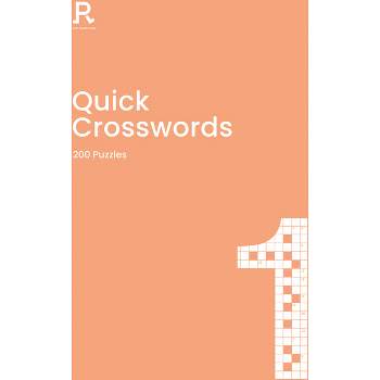 Quick Crosswords Book 1 - by  Richardson Puzzles and Games (Paperback)